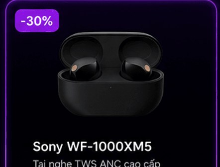 Sony WF-1000XM5 – tai nghe TWS ANC cao cấp, giảm 30%