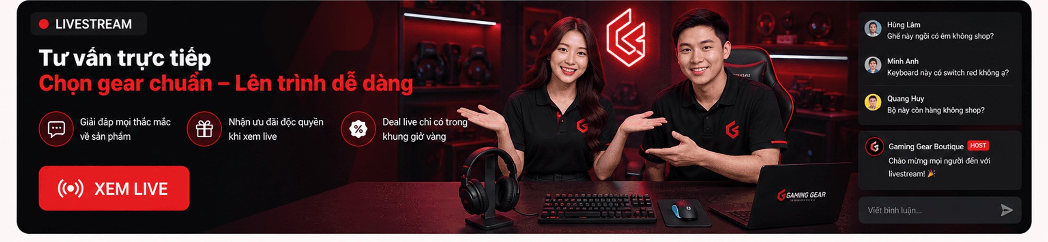 Livestream – tư vấn trực tiếp, chọn gear chuẩn, lên trình dễ dàng: giải đáp thắc mắc, ưu đãi độc quyền khi xem live, deal chỉ có trong khung giờ vàng – Xem live