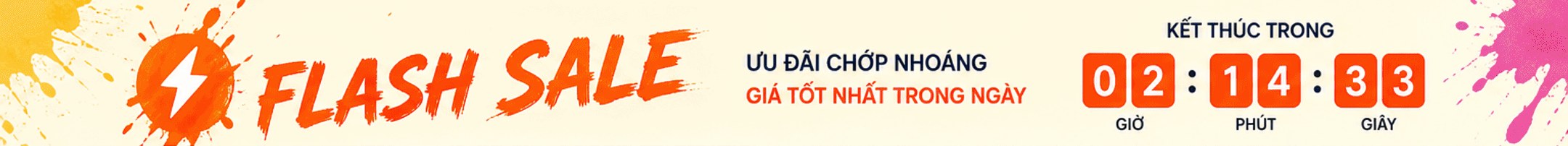 FLASH SALE – ưu đãi chớp nhoáng, giá tốt nhất trong ngày – kết thúc trong 02:14:33