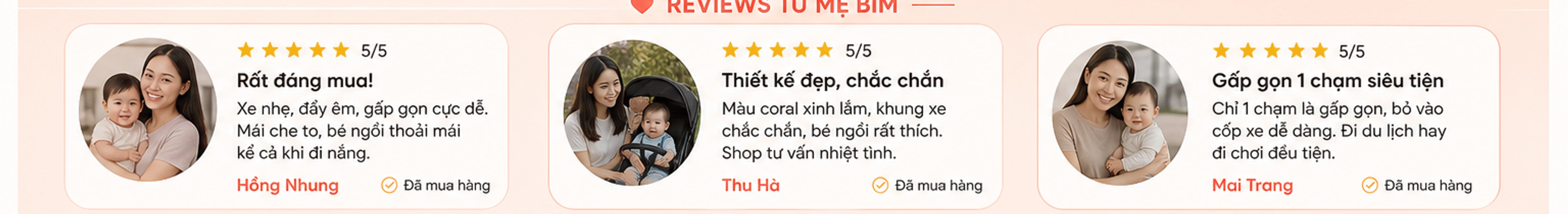 Reviews từ mẹ bỉm 5/5: Hồng Nhung – rất đáng mua; Thu Hà – thiết kế đẹp, chắc chắn; Mai Trang – gấp gọn 1 chạm siêu tiện