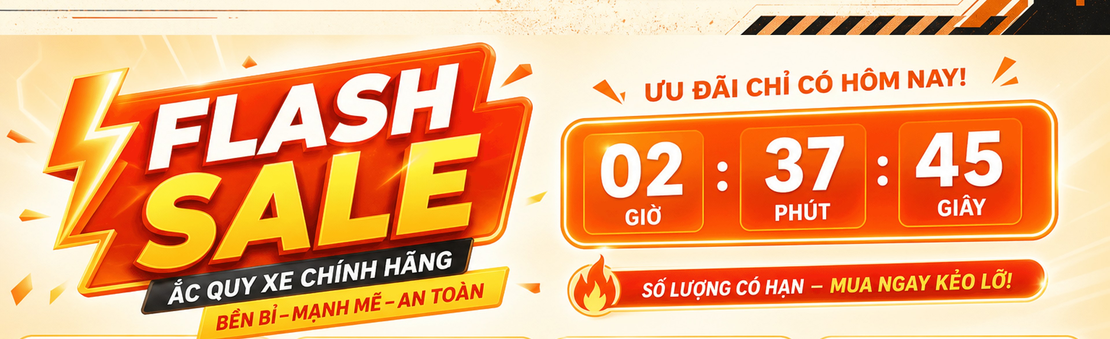 Flash sale – ắc quy xe chính hãng, bền bỉ, mạnh mẽ, an toàn; ưu đãi chỉ có hôm nay – kết thúc sau 02:37:45; số lượng có hạn, mua ngay kẻo lỡ