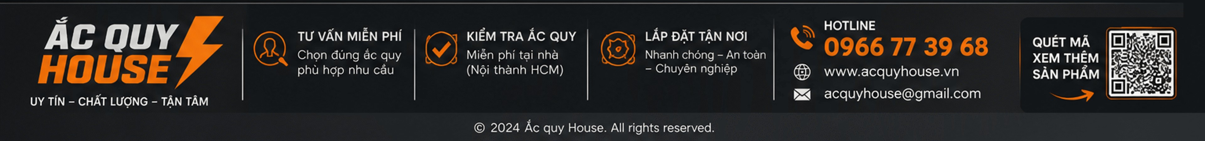 Ắc Quy House – uy tín, chất lượng, tận tâm; tư vấn miễn phí; kiểm tra ắc quy miễn phí tại nhà; lắp đặt tận nơi; hotline 0966 77 39 68; www.acquyhouse.vn; acquyhouse@gmail.com; © 2024 Ắc quy House