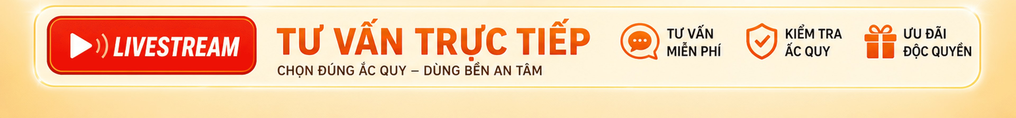Livestream – tư vấn trực tiếp: chọn đúng ắc quy, dùng bền an tâm; tư vấn miễn phí, kiểm tra ắc quy, ưu đãi độc quyền