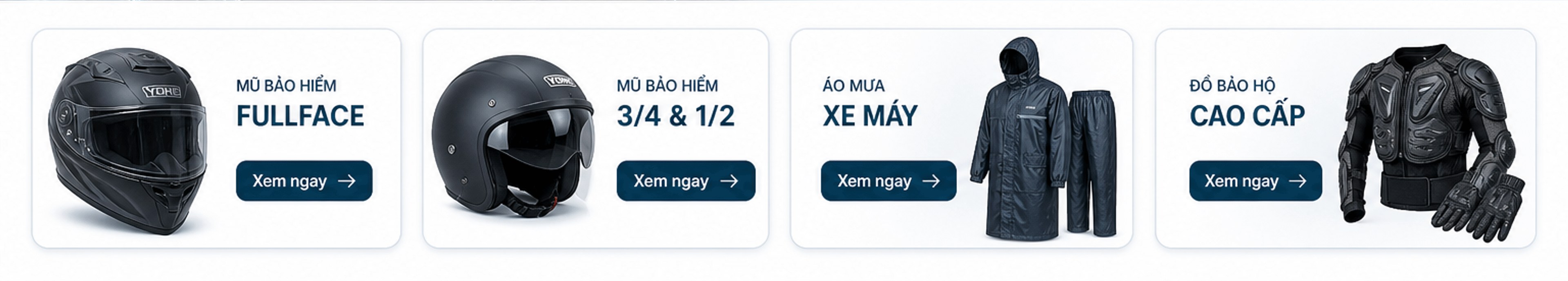 Danh mục: mũ bảo hiểm fullface; mũ bảo hiểm 3/4 & 1/2; áo mưa xe máy; đồ bảo hộ cao cấp – xem ngay