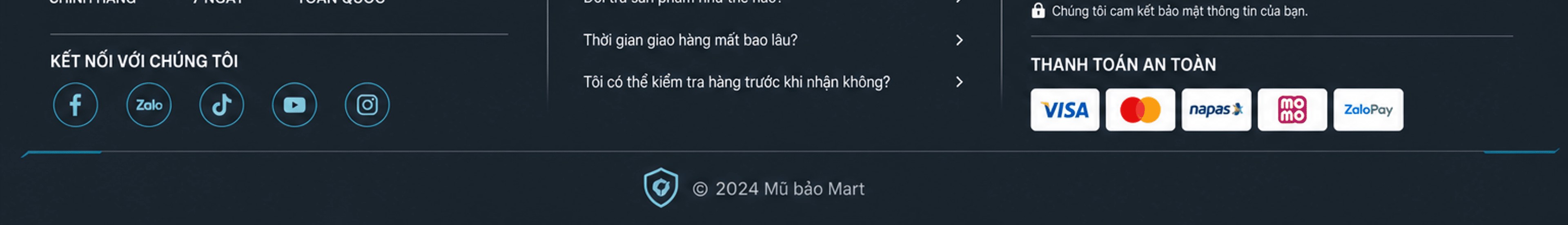Mũ bảo Mart – kết nối Facebook, Zalo, TikTok, YouTube, Instagram; câu hỏi thường gặp; thanh toán an toàn VISA, Mastercard, Napas, MoMo, ZaloPay; © 2024 Mũ bảo Mart