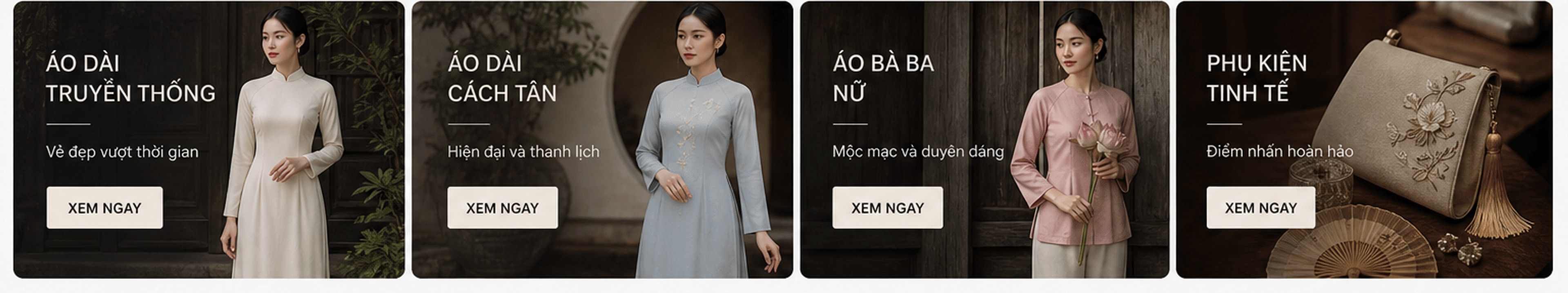 Danh mục Áo dài truyền thống, Áo dài cách tân, Áo bà ba nữ, Phụ kiện tinh tế