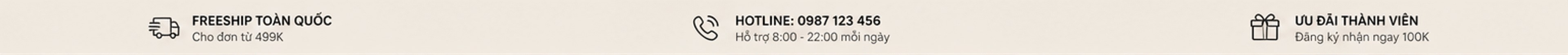 Freeship toàn quốc đơn từ 499K; hotline 0987 123 456; ưu đãi thành viên