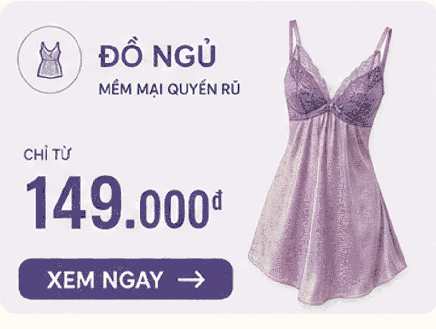 Đồ ngủ – mềm mại quyến rũ, chỉ từ 149.000đ