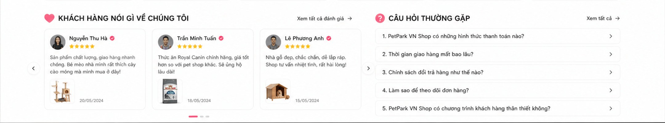 Khách hàng nói gì về chúng tôi: 3 đánh giá; câu hỏi thường gặp: hình thức thanh toán, thời gian giao hàng, chính sách đổi trả, theo dõi đơn hàng, khách hàng thân thiết