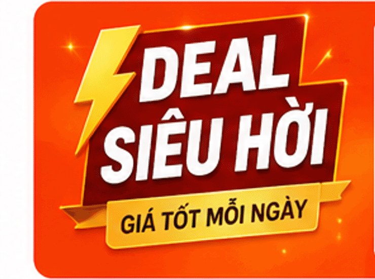 Deal siêu hời – giá tốt mỗi ngày