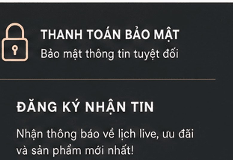 Đăng ký nhận tin – nhận thông báo về lịch live, ưu đãi và sản phẩm mới nhất