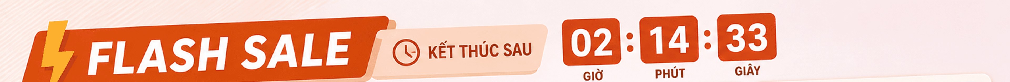 Flash Sale – kết thúc sau 02 giờ 14 phút 33 giây