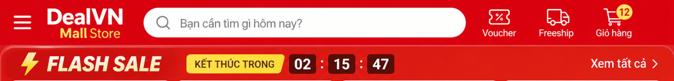 DealVN Mall Store – tìm kiếm, voucher, freeship, giỏ hàng 12; Flash Sale kết thúc trong 02:15:47, xem tất cả
