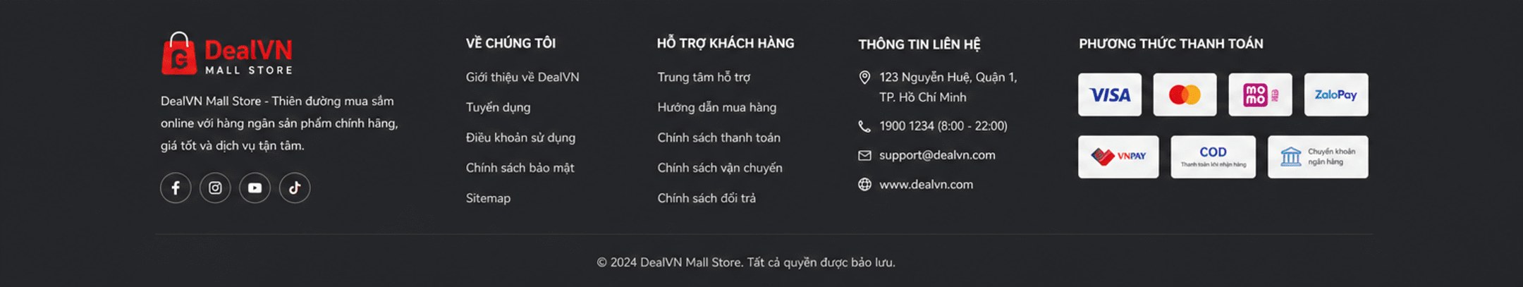 DealVN Mall Store – về chúng tôi, hỗ trợ khách hàng, thông tin liên hệ 1900 1234, support@dealvn.com, phương thức thanh toán Visa, Mastercard, MoMo, ZaloPay, VNPay, COD, chuyển khoản; bản quyền 2024