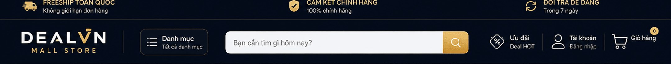 DealVN Mall Store – freeship toàn quốc, cam kết chính hãng 100%, đổi trả dễ dàng 7 ngày; ô tìm kiếm; ưu đãi Deal HOT, tài khoản, giỏ hàng