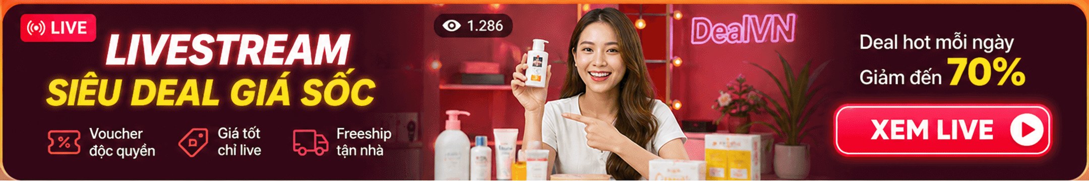 Livestream siêu deal giá sốc – voucher độc quyền, giá tốt chỉ live, freeship tận nhà; 1.286 người xem; giảm đến 70%; nút Xem live