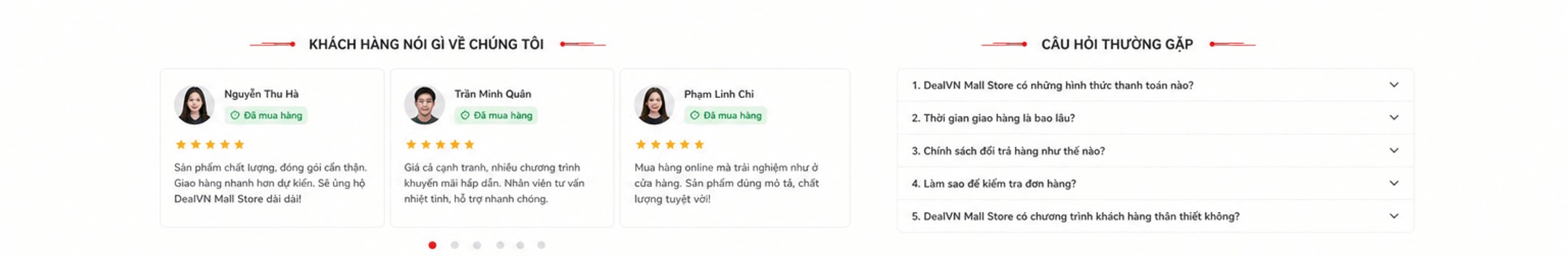 Khách hàng nói gì về chúng tôi: Nguyễn Thu Hà, Trần Minh Quân, Phạm Linh Chi đã mua hàng 5 sao; Câu hỏi thường gặp: thanh toán, giao hàng, đổi trả, kiểm tra đơn, khách hàng thân thiết