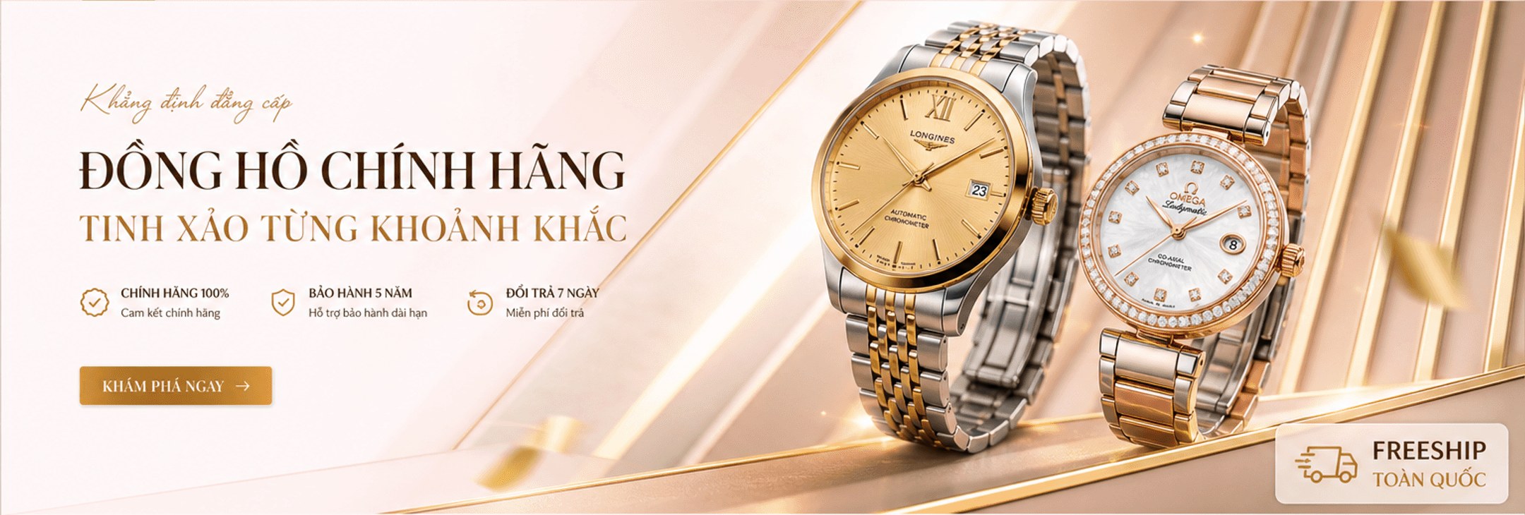 Đồng hồ chính hãng, tinh xảo từng khoảnh khắc; chính hãng 100%, bảo hành 5 năm, đổi trả 7 ngày; nút Khám phá ngay; freeship toàn quốc